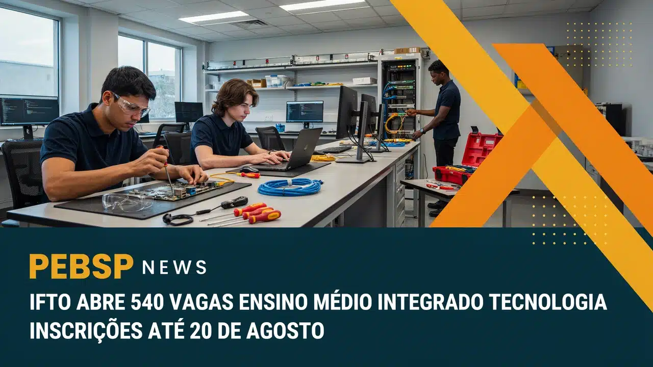 Edital do IFTO tem cursos técnicos de tecnologia integrados ao Ensino Médio em 9 polos. Veja o cronograma completo com inscrições até 2008.