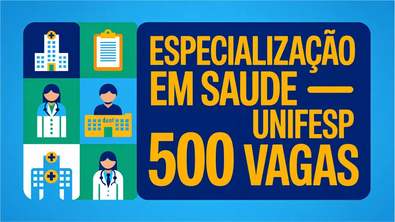Especialização gratuita UNIFESP inscrições para o processo seletivo da Pós-Graduaçao em Gestão da Atenção Especializada. Veja o edital aqui!