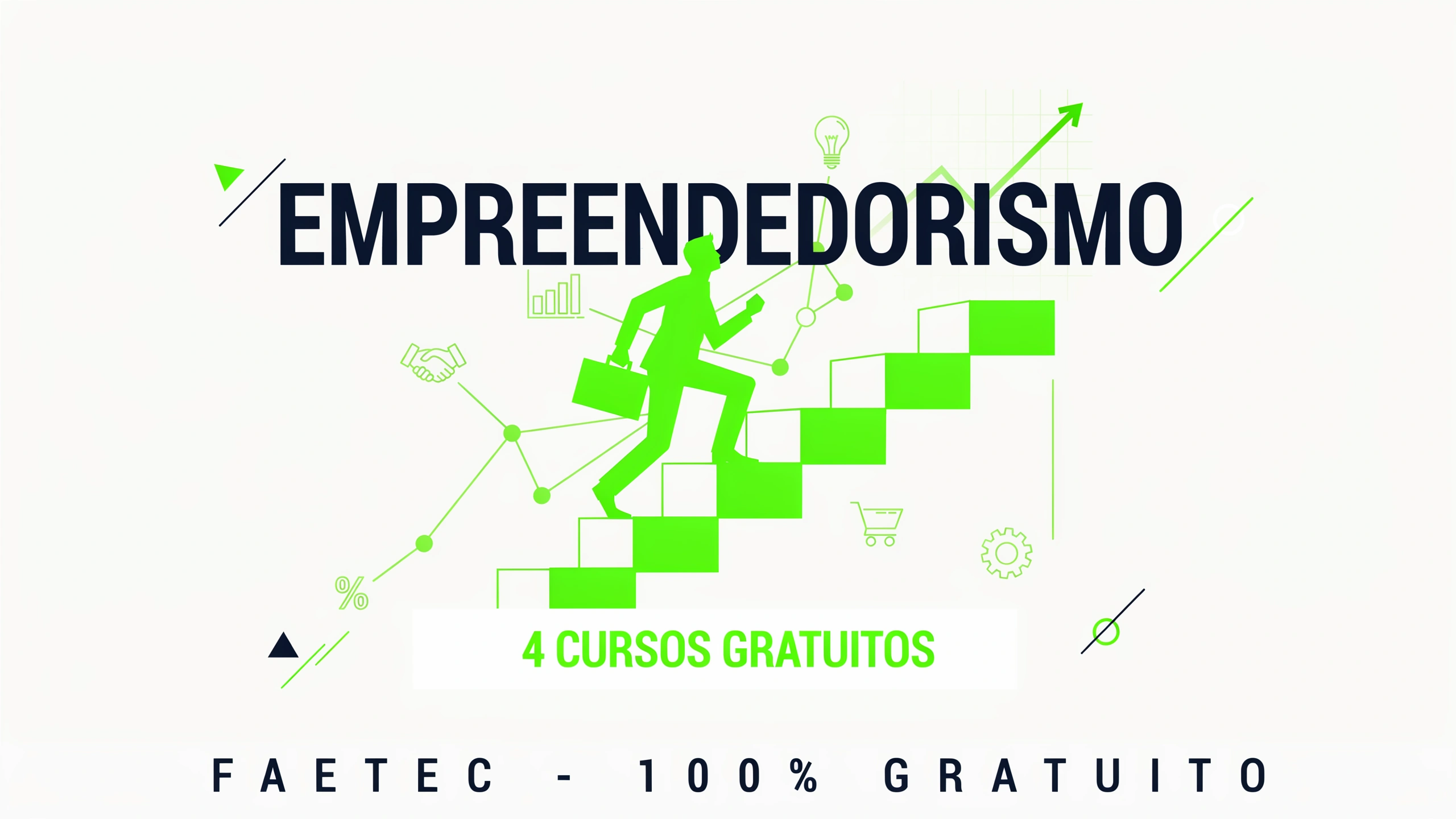 FAETEC abre 4 cursos gratuitos em Empreendedorismo Técnico 640h de formação. Inscrições até 19072026, aulas a partir de 03082026.