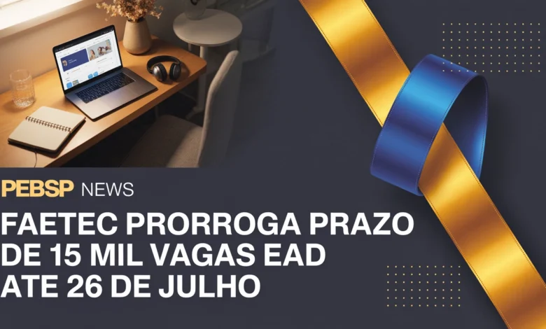 FAETEC estendeu prazo de inscrição para 15 mil vagas em 25 cursos EaD gratuitos. Inscrições até 2607. Aulas começam em 308. Confira.