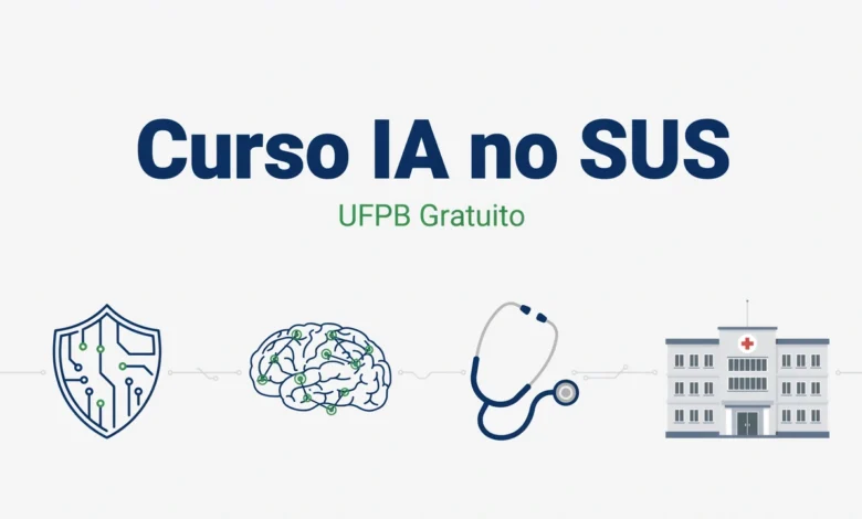 Governo federal e UFPB lançam curso de extensão gratuito de 180h focado em Inteligência Artificial no SUS com seleção sem provas.