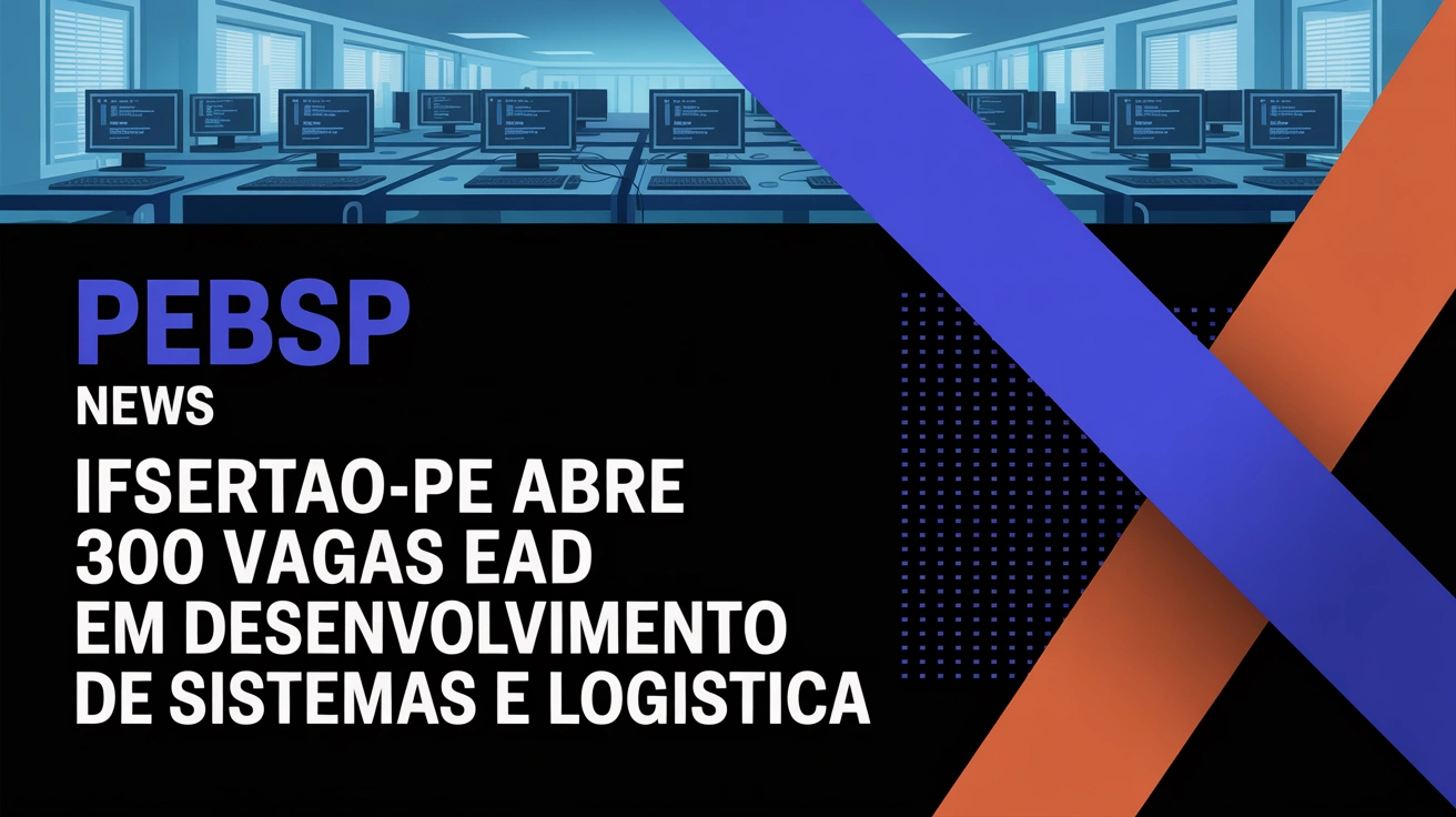 IFSertãoPE em parceria com a UAB oferecem graduação em Análise e Desenvolvimento de Sistemas e Logística com seleção pela Enem ou histórico.