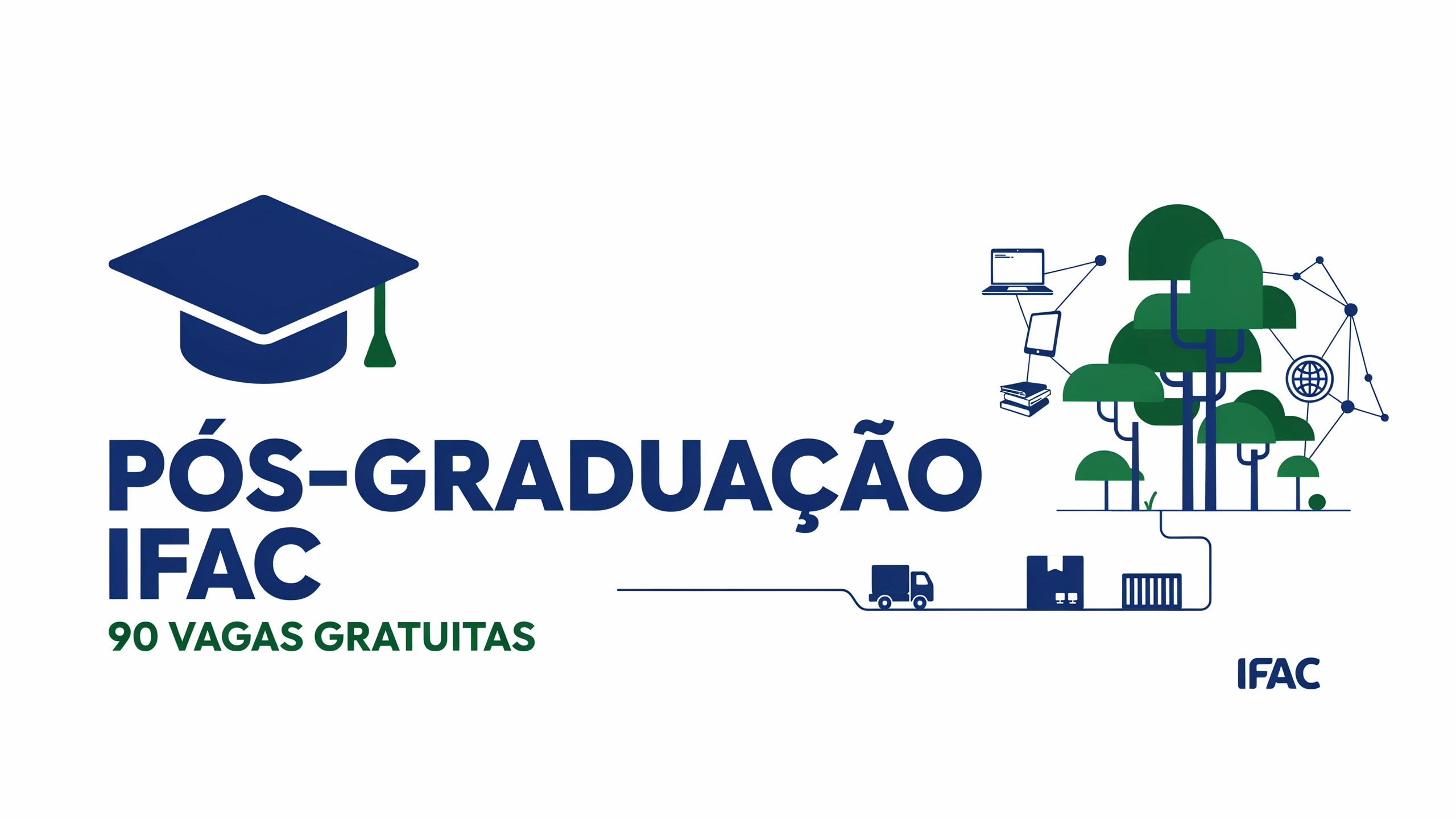 Ifac abre seleção para pós-graduação gratuita. São 90 vagas em Biodiversidade, Logística e Tecnologias Digitais com inscrições até 1008!
