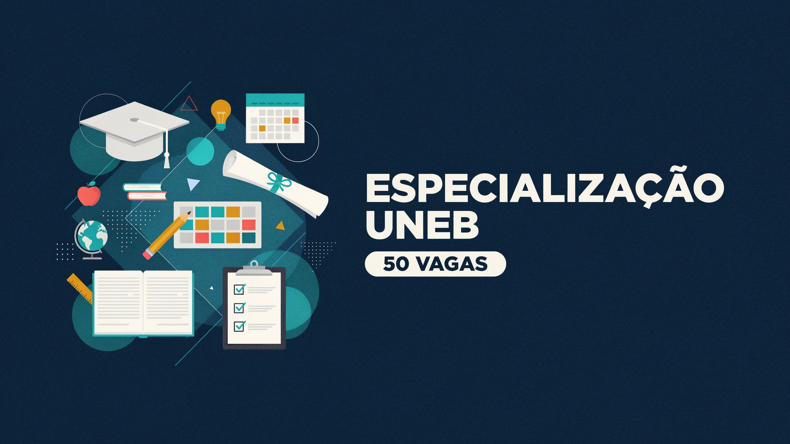 Inscrições abertas para a pós-graduação gratuita da UNEB. São 50 vagas de especialização voltadas para a área de Planejamento Pedagógico!