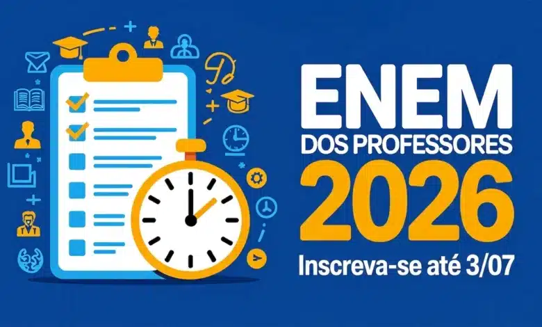 Inscrições do ENEM dos Professores do MEC 2026 terminam em 3 de julho pelo Sistema PND. Taxa de R$ 85! Confira detalhes e inscreva-se