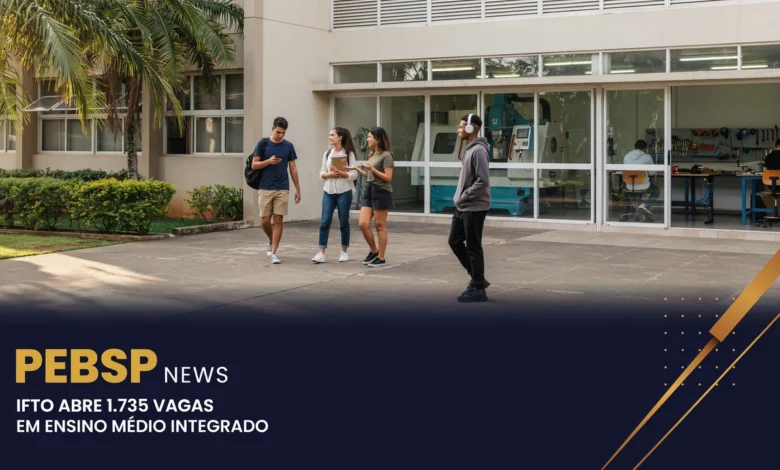Processo Seletivo dos cursos técnicos integrados ao Ensino Médio do IFTO tem inscrições abertas até 20 de agosto. Confira o edital aqui!