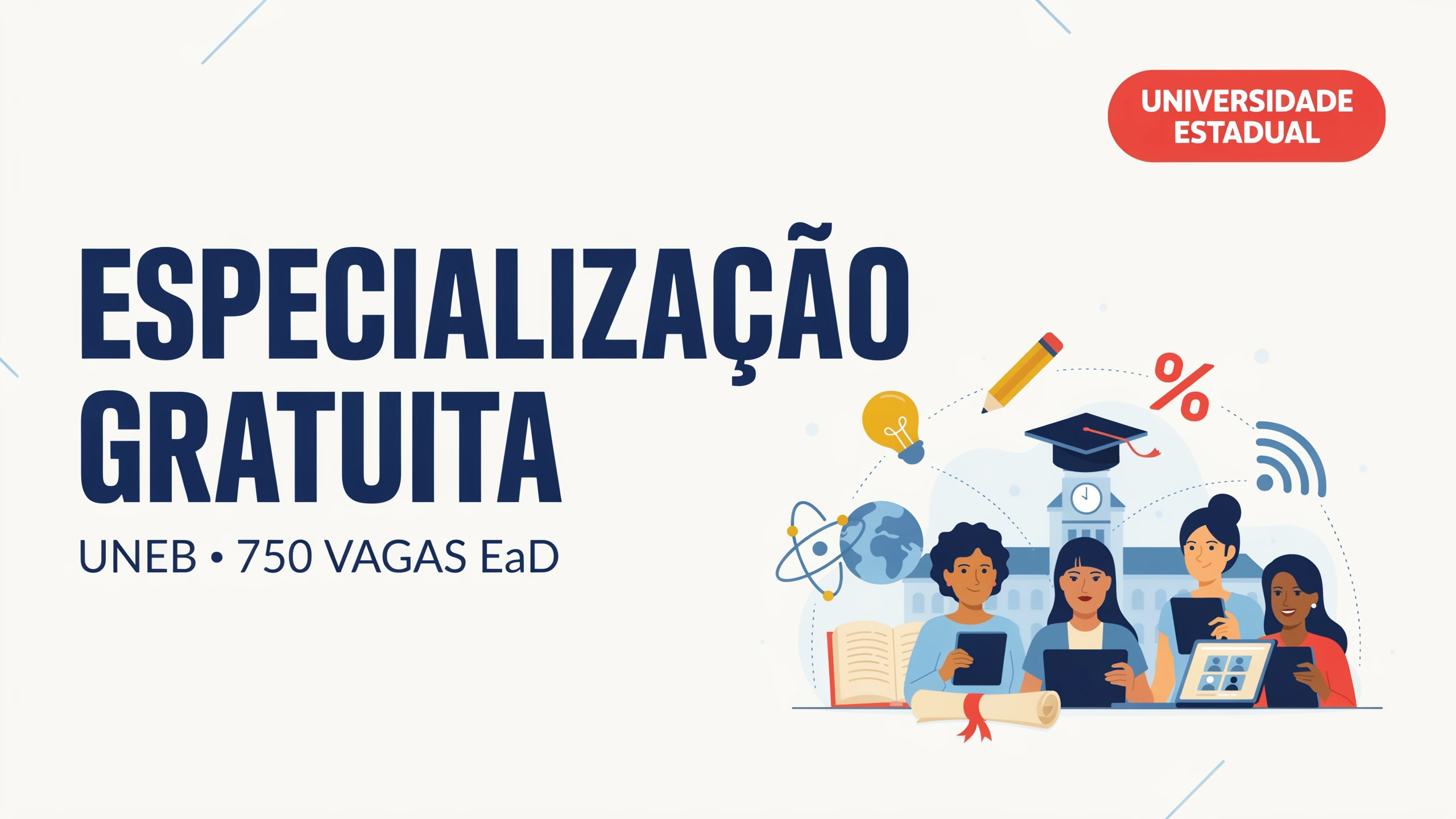 Procurando especialização gratuita A UNEB lançou pós-graduação EAD focada em Raça, Gênero e Sexualidade na educação. Confira o edital aqui!