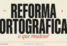 Reforma ortográfica de 2009 o que mudou no hífen, no trema e nos acentos do português brasileiro. Conteúdo atualizado com exemplos e comparativo antesdepois.