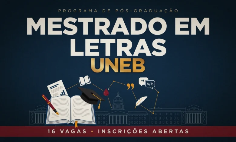 UNEB divulga edital do Programa de Pós-Graduação em Letras. Veja os requisitos, prazos e etapas para ingresso no Mestrado em 2027.