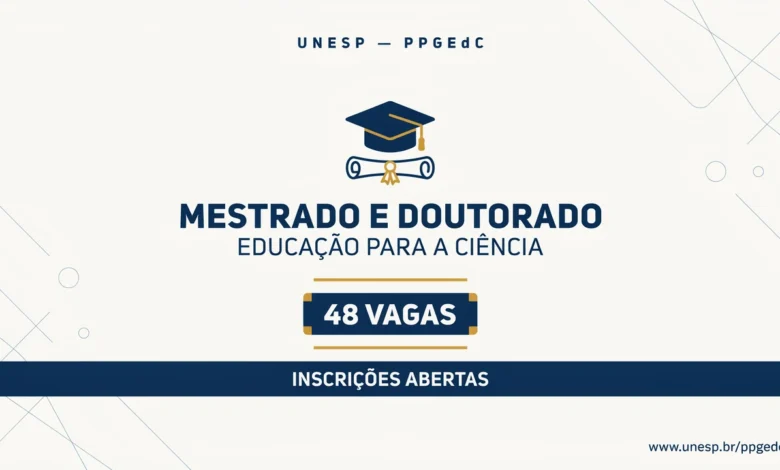 UNESP abre inscrições para mestrado e doutorado em Educação para a Ciência, com 48 vagas para ingresso no 1º semestre de 2027. Veja prazos e documentos.