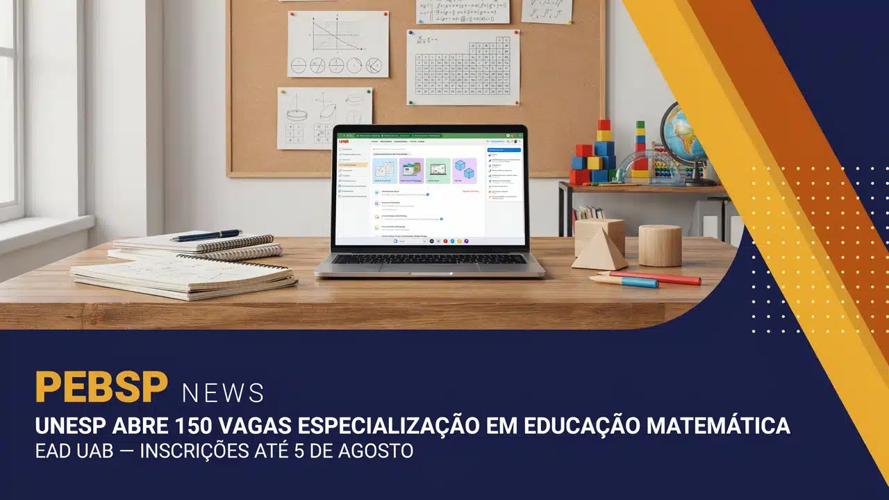 Unesp abre 150 vagas para pós EaD em Educação Matemática, por sorteio. Inscrições até 05/08/2026, taxa de R$ 30.