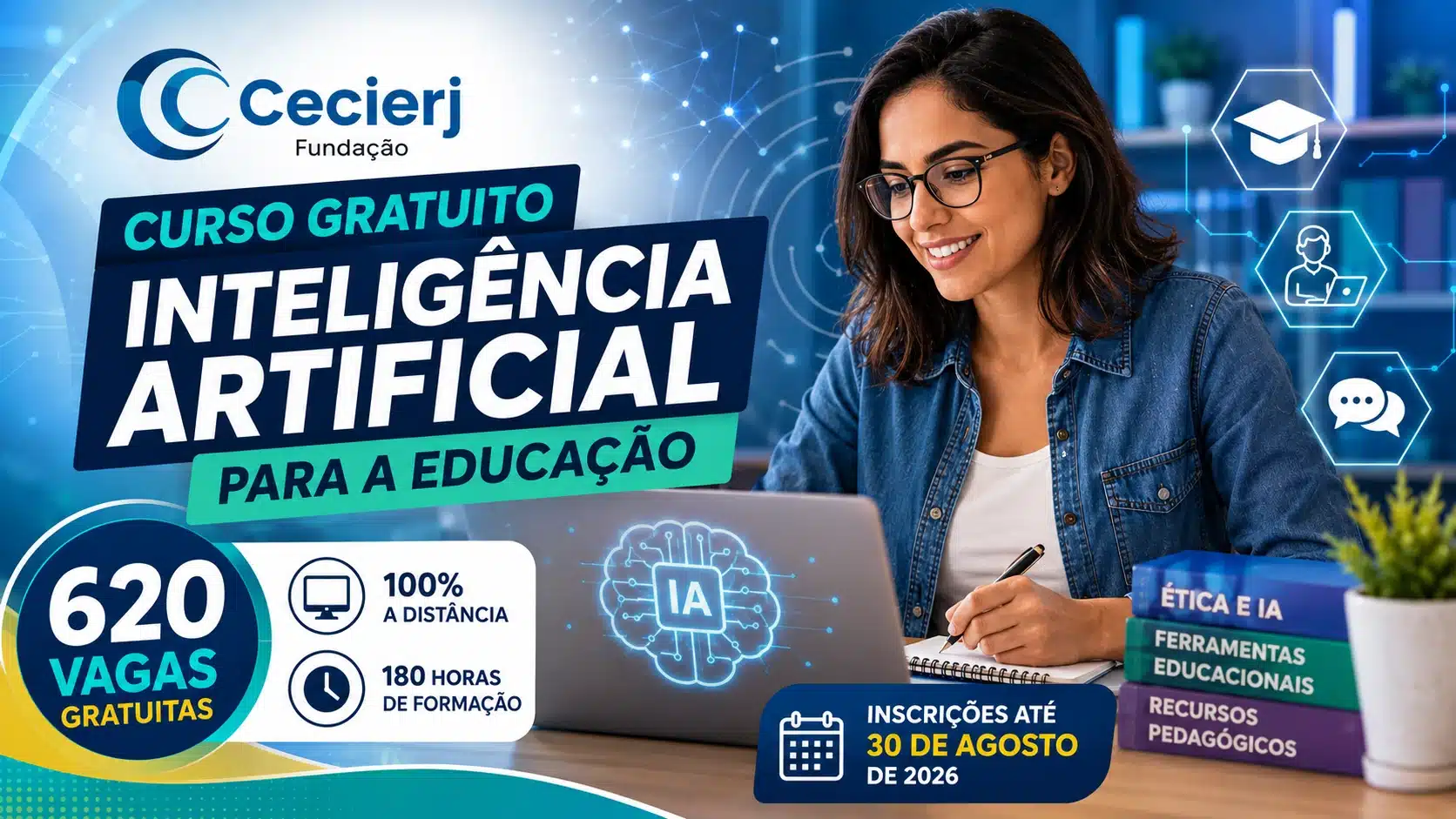 Cecierj abre curso gratuito de IA para educadores, com 620 vagas e 180h EAD. Inscrições até 30 de agosto de 2026. Veja quem pode participar.