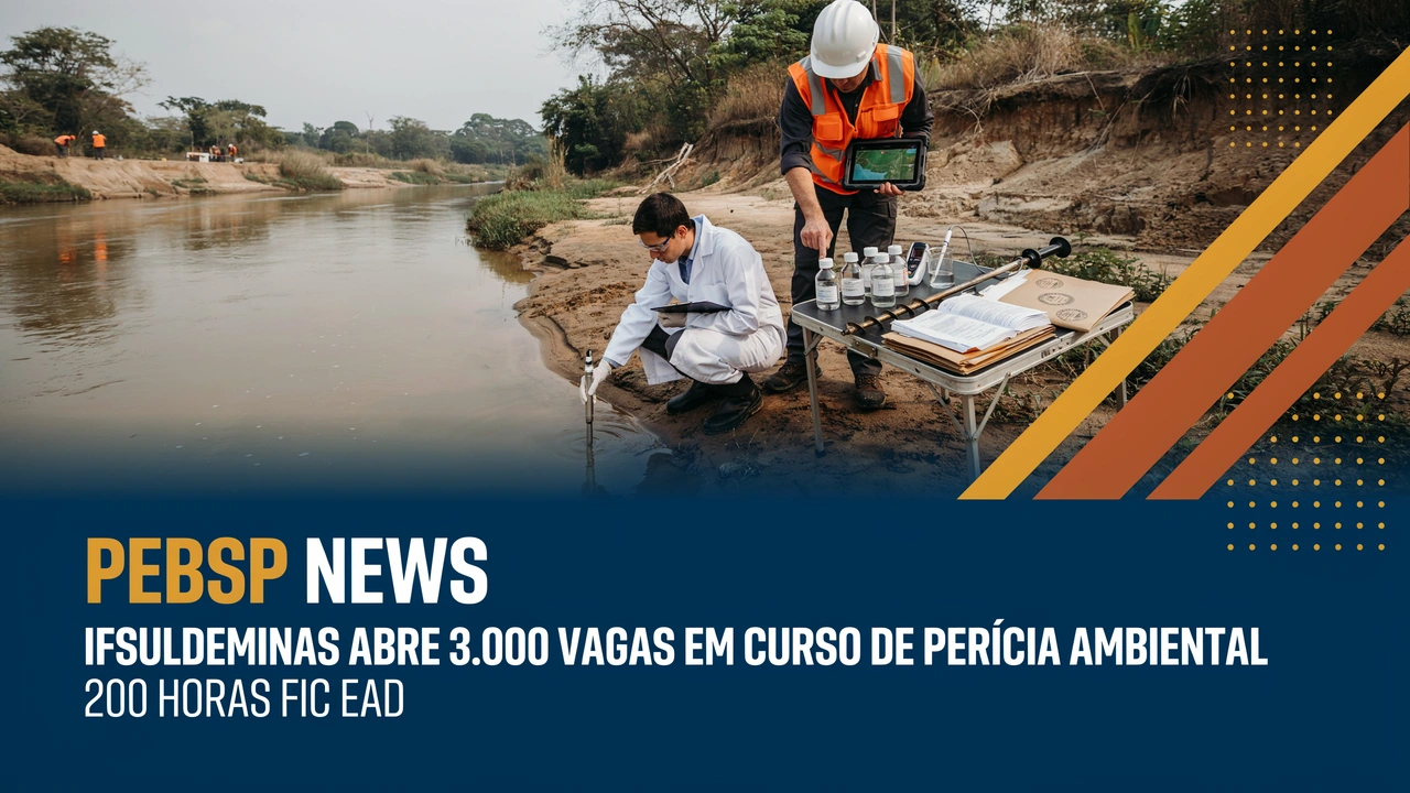 Edital do IFSULDEMINAS oferece curso de extensão com 200 horas em Perícia Ambiental a distância, sem taxas e seleção por sorteio!