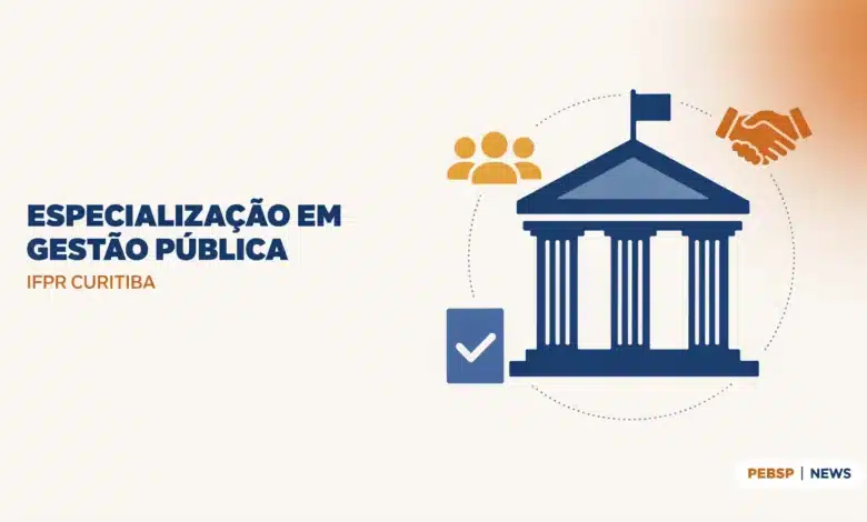 Especialização em Gestão Pública do IFPR Curitiba abre 40 vagas gratuitas, inscrições até 30092026. Confira cronograma e como se inscrever.