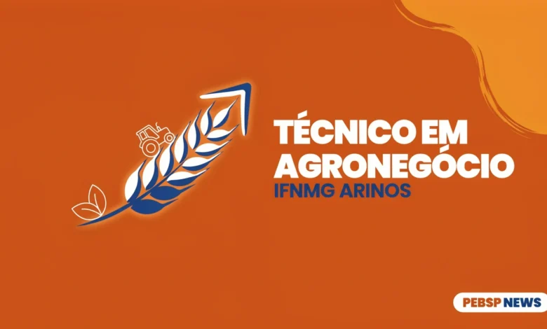 IFNMG abre 40 vagas gratuitas no curso técnico em Agronegócio, EAD com aulas presenciais em Arinos (MG). Inscrições até 23 de agosto de 2026.