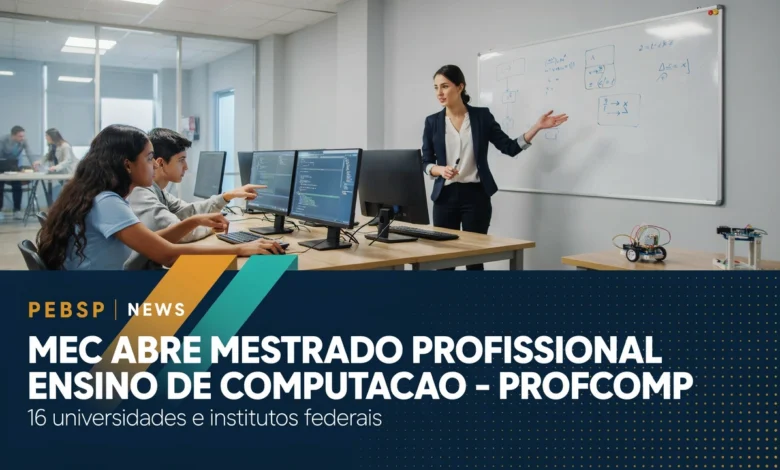 PROFCOMP abre inscrições de mestrado para professores de Computação até 18082026. Prova em 1309, coordenação da SBC. Veja o cronograma completo.