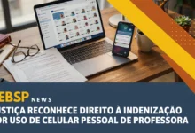 Professora ganha indenização por usar celular pessoal no trabalho. Veja como a Justiça reconheceu esse direito e o que muda para docentes.