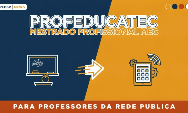 Quer fazer mestrado profissional em tecnologias educacionais? O ProfEducatec abre vagas de pós-graduação para profissinais da educação.