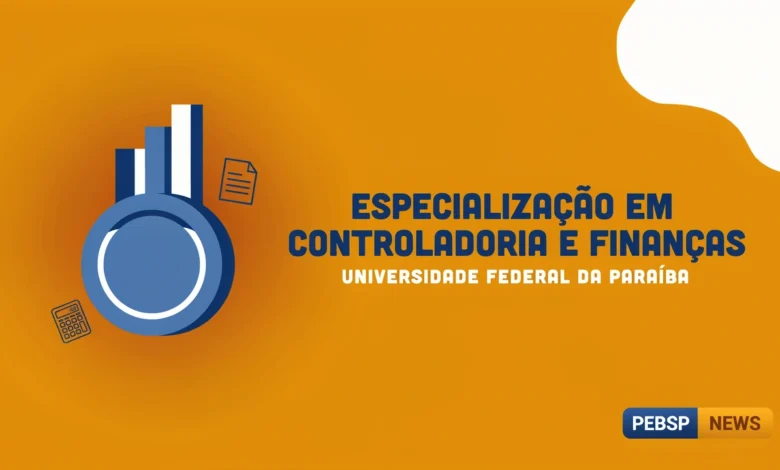 UFPB abre 150 vagas em especialização EaD em Controladoria e Finanças. Gratuita, 8 polos na Paraíba. Inscrições até 24 de agosto via SIGAA. Confira.