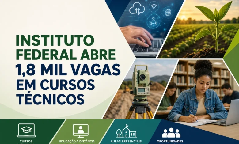 INSTITUTO FEDERAL ABRE 1,8 MIL VAGAS EM CURSOS TÉCNICOS