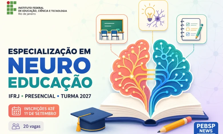 IFRJ abre 20 vagas gratuitas em Especialização em Neuroeducação presencial. Inscrições até 11 de setembro de 2026; confira cronograma e requisitos.