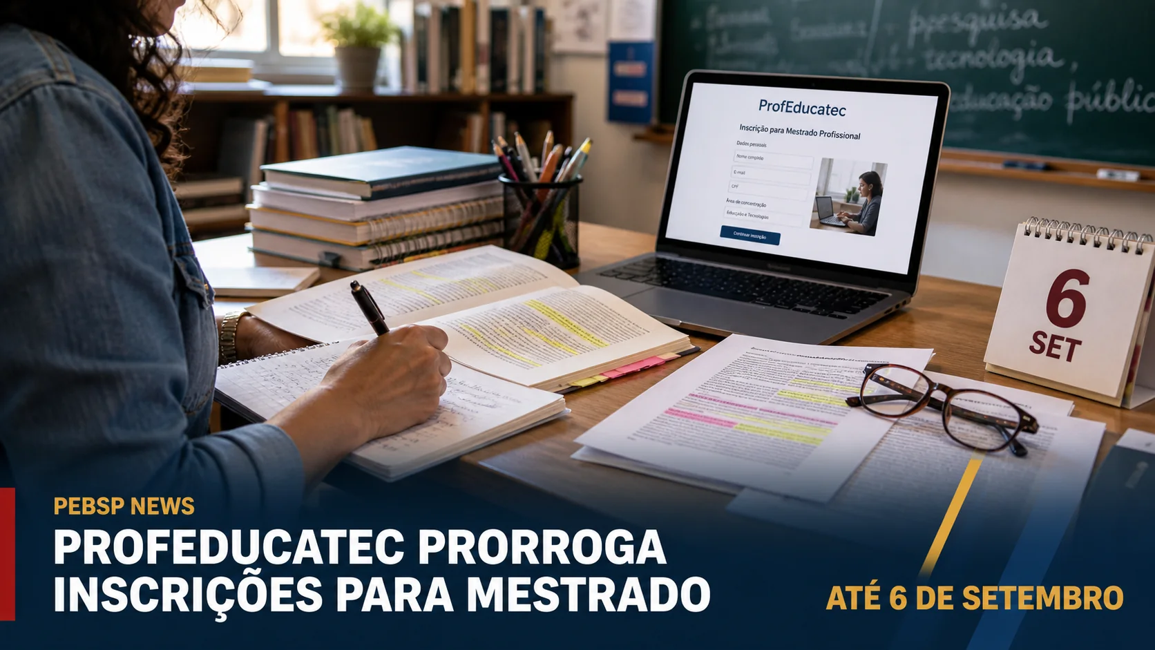 ProfEducatec prorroga até 6 de setembro as inscrições para mestrado em tecnologias educacionais. Seleção oferece 130 vagas em nove universidades.