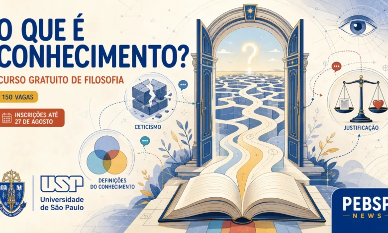Epistemologia: fundamentos do conhecimento na Filosofia. Curso introdutório USP, 150 vagas. Inscrições até 27/08, sorteio 28/08. Confira.
