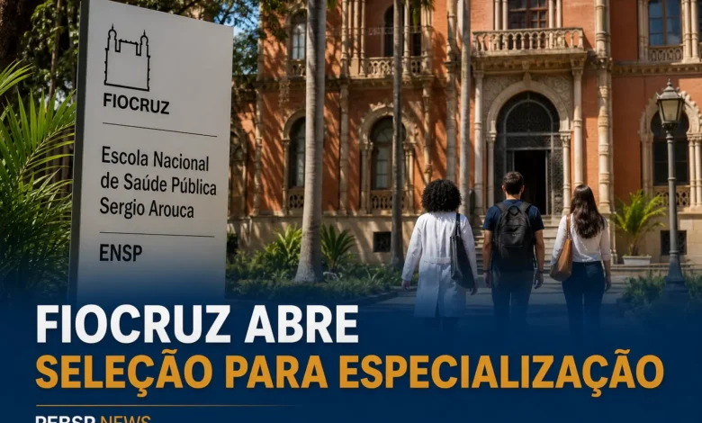 FIOCRUZ ABRE SELEÇÃO PARA ESPECIALIZAÇÃO