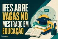 IFES ABRE VAGAS NO MESTRADO EM EDUCAÇÃO
