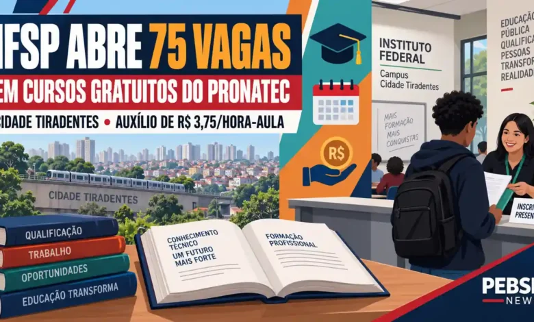 IFSP Cidade Tiradentes abre 75 vagas em cursos gratuitos do Pronatec com auxílio de R$ 3,75/hora. Inscrições até 16/set (presenciais); confira documentos.