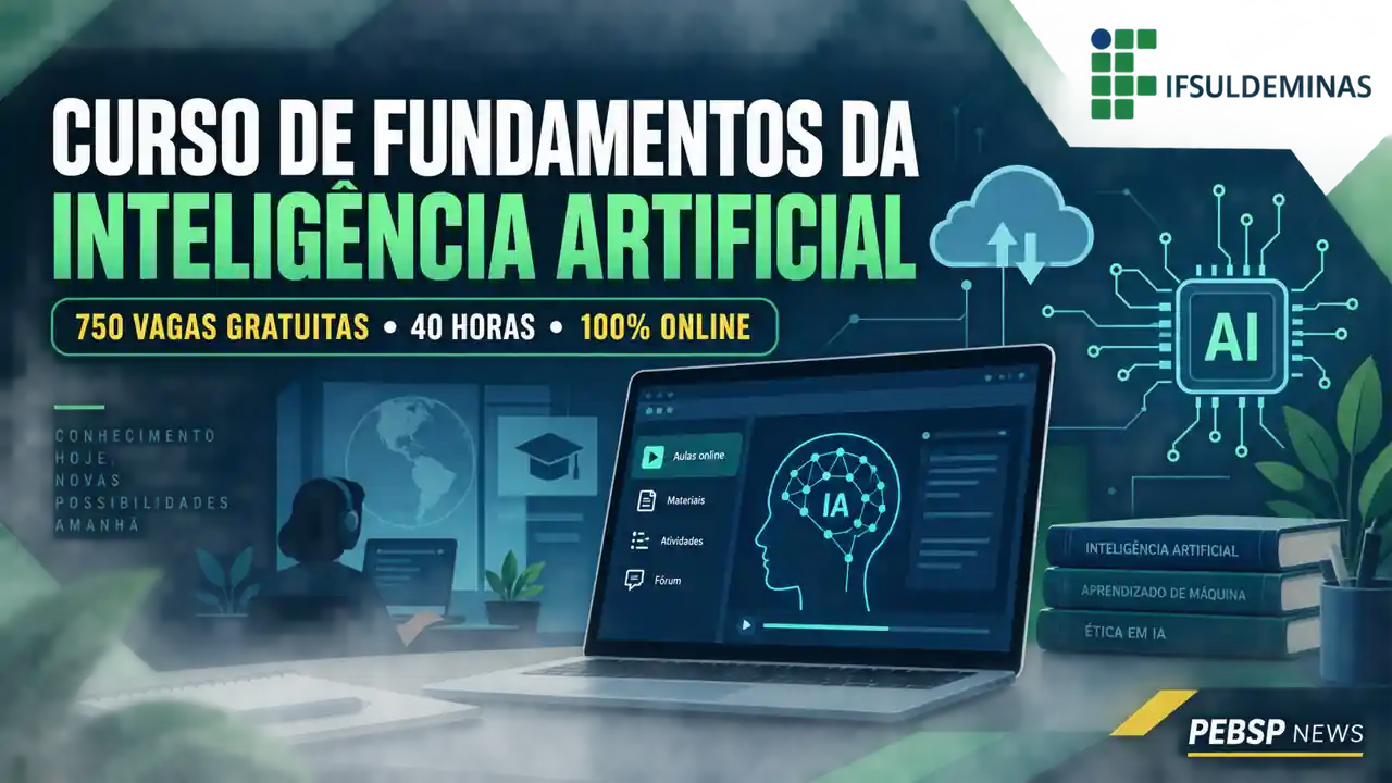 IFSULDEMINAS oferece 750 vagas gratuitas em curso online de IA, em 3 turmas. Turma 1 encerra inscrições em 20/09/2026. Confira requisitos e datas.