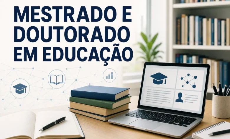 MESTRADO E DOUTORADO EM EDUCAÇÃO
