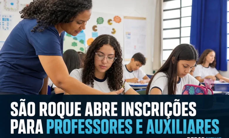 SÃO ROQUE ABRE INSCRIÇÕES PARA PROFESSORES E AUXILIARES