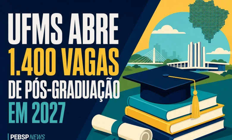 UFMS ABRE 1.400 VAGAS DE PÓS-GRADUAÇÃO EM 2027
