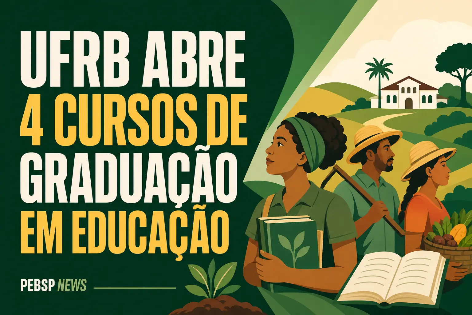 UFRB ABRE 4 CURSOS DE GRADUAÇÃO EM EDUCAÇÃO