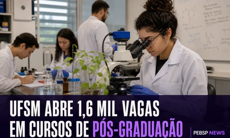 UFSM ABRE 1,6 MIL VAGAS EM CURSOS DE PÓS-GRADUAÇÃO
