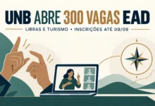 UnB abre 300 vagas em Libras e Turismo a distância via Enem. 4 sistemas de cotas. Inscrições até 9 de setembro de 2026. Resultado em 10 de novembro.