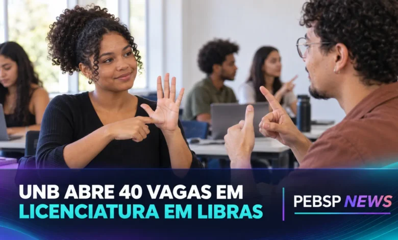 Confira o edital de seleção da Licenciatura em Libras e Português como Segunda Língua da UnB com início em 2027. Vagas gratuitas e limitadas!