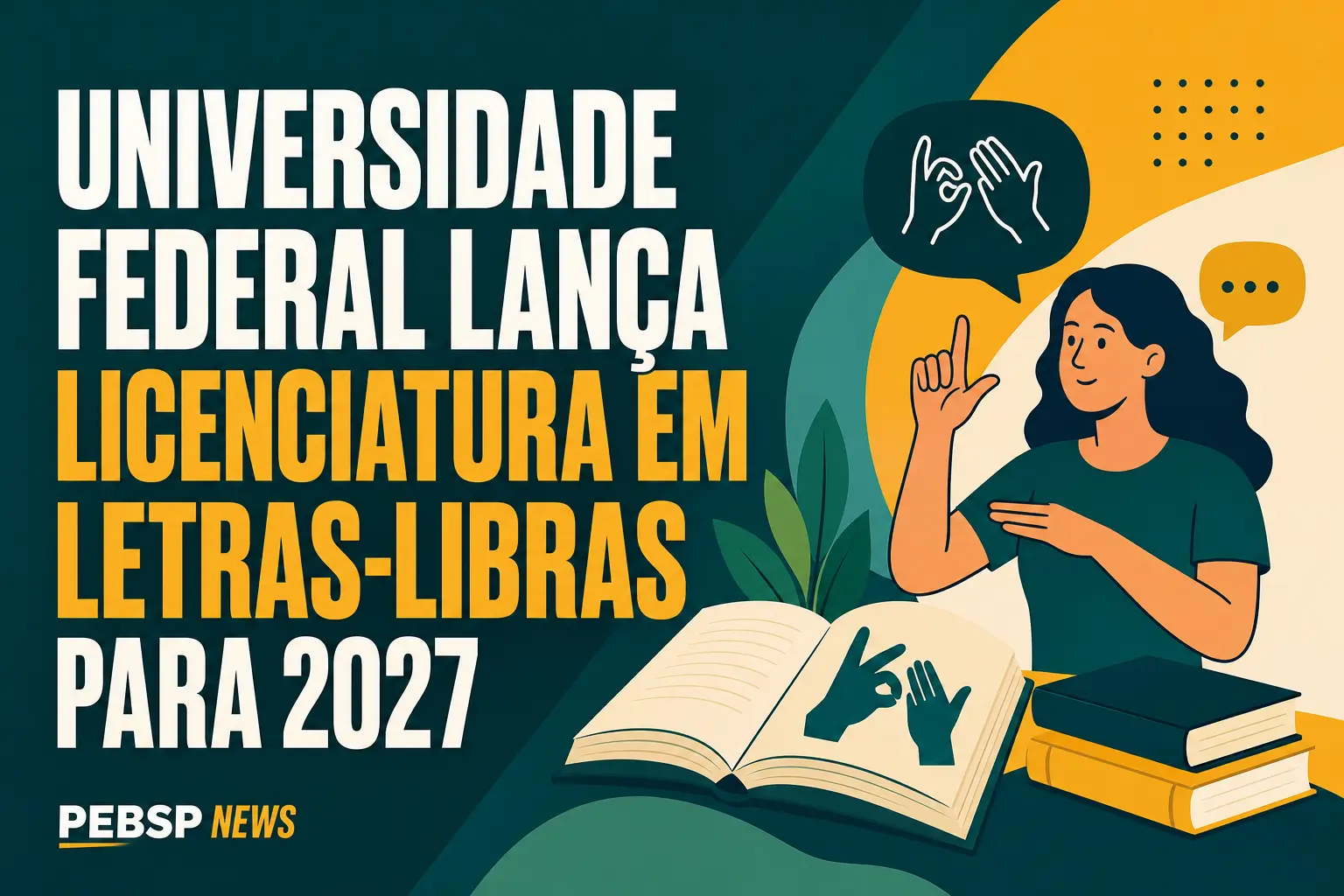 UNIVERSIDADE FEDERAL LANÇA LICENCIATURA EM LETRAS-LIBRAS PARA 2027