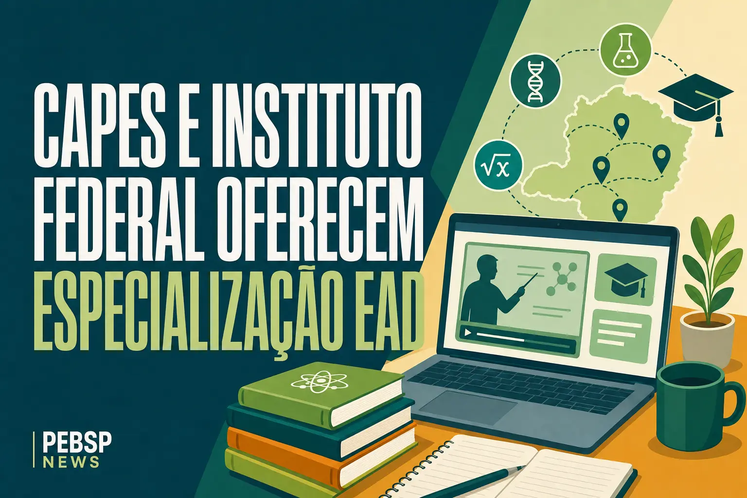 CAPES E INSTITUTO FEDERAL OFERECEM ESPECIALIZAÇÃO EAD