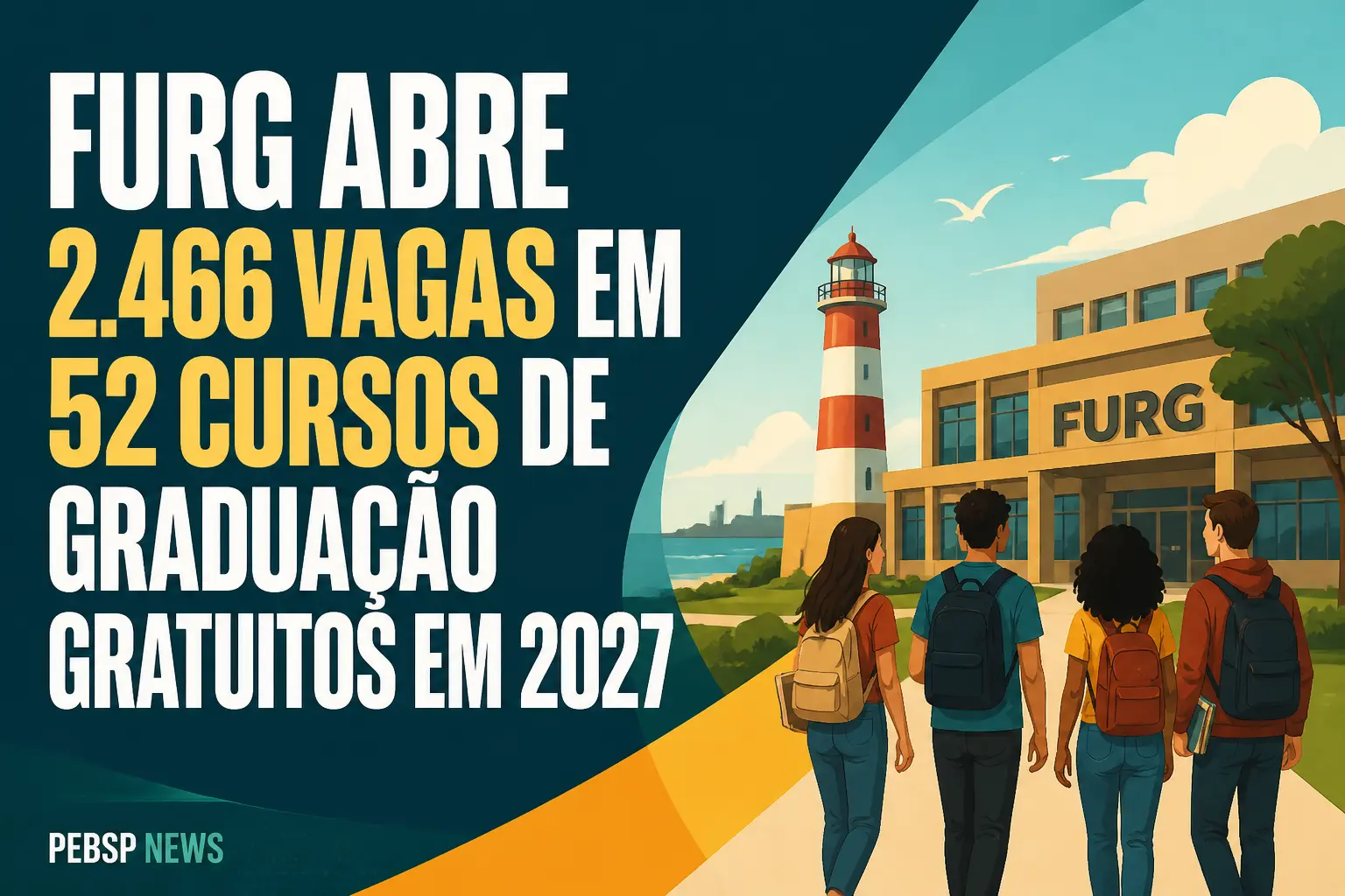 FURG ABRE 2.466 VAGAS EM 52 CURSOS DE GRADUAÇÃO GRATUITOS EM 2027