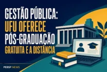 GESTÃO PÚBLICA: UFU OFERECE PÓS-GRADUAÇÃO GRATUITA E A DISTÂNCIA