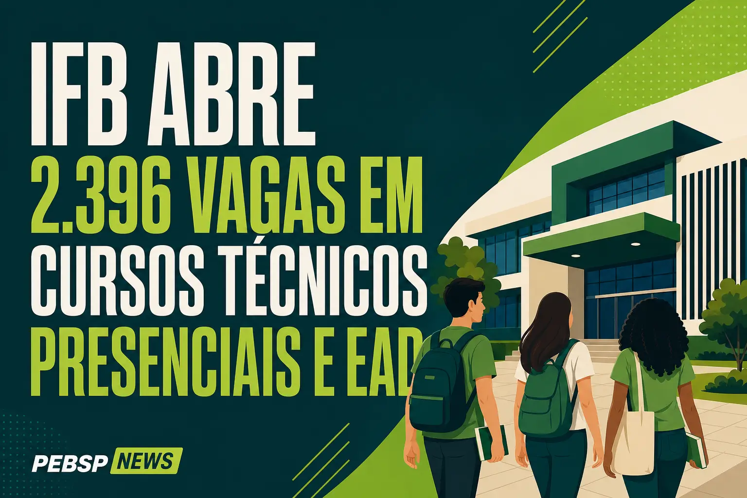 IFB ABRE 2.396 VAGAS EM CURSOS TÉCNICOS PRESENCIAIS E EAD