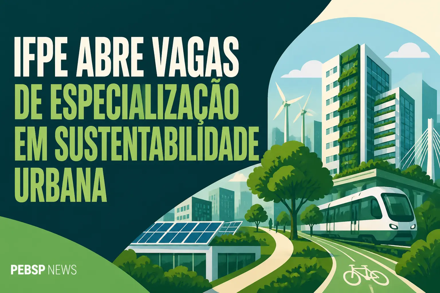 IFPE ABRE VAGAS DE ESPECIALIZAÇÃO EM SUSTENTABILIDADE URBANA