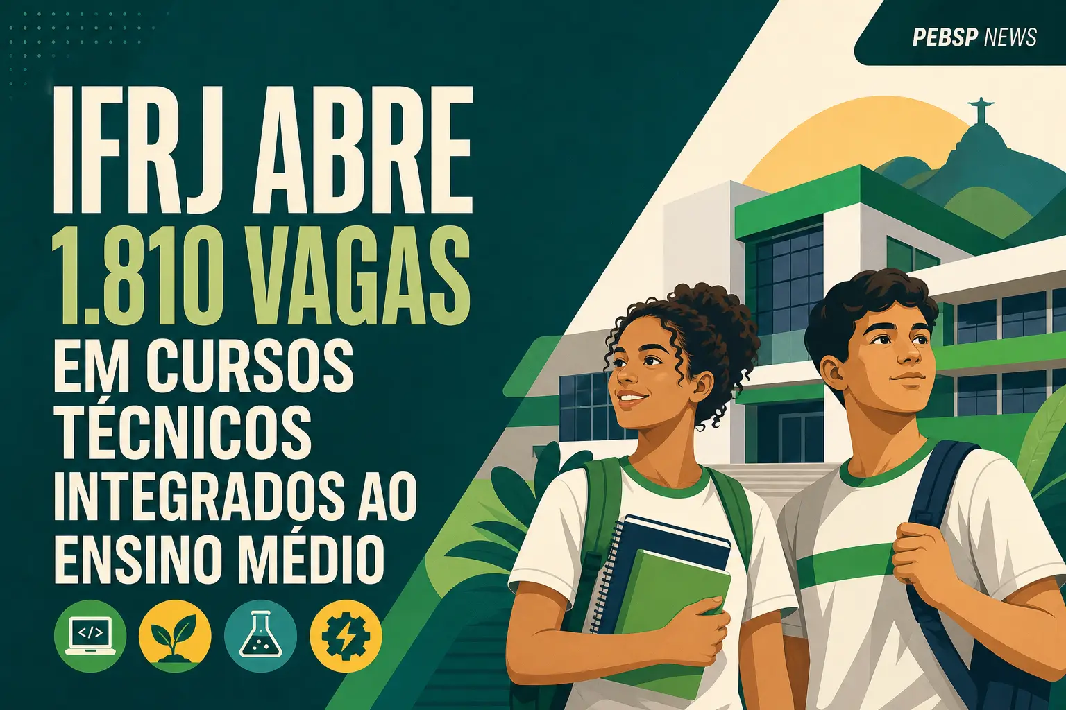 IFRJ ABRE 1.810 VAGAS EM CURSOS TÉCNICOS INTEGRADOS AO ENSINO MÉDIO