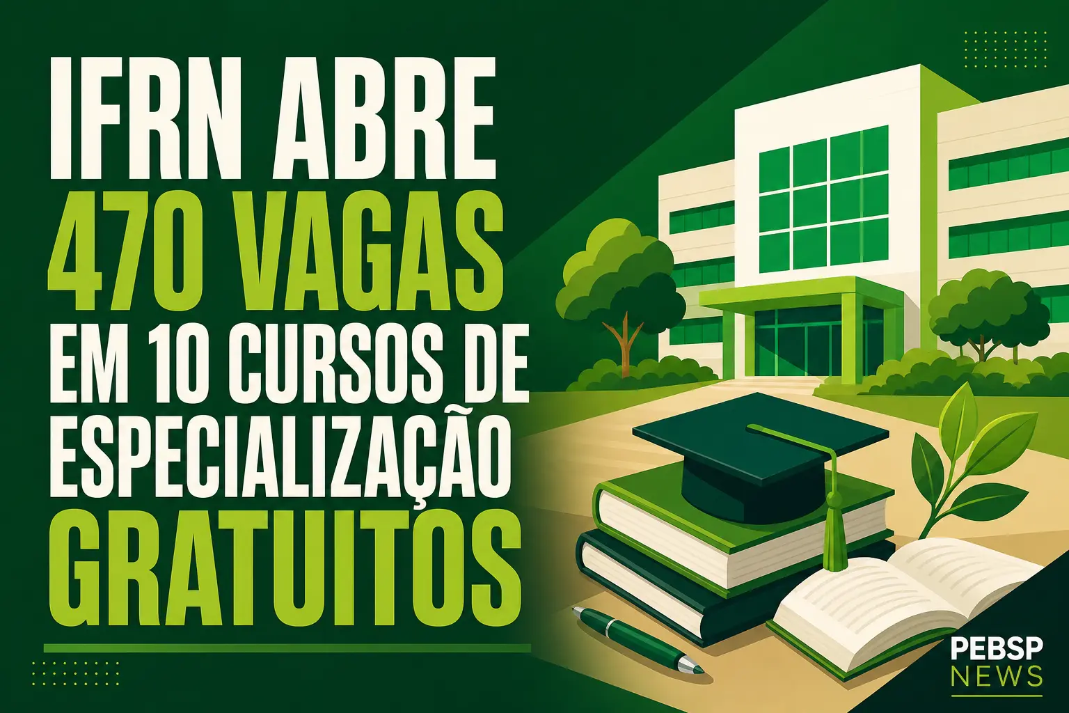 IFRN ABRE 470 VAGAS EM 10 CURSOS DE ESPECIALIZAÇÃO GRATUITOS