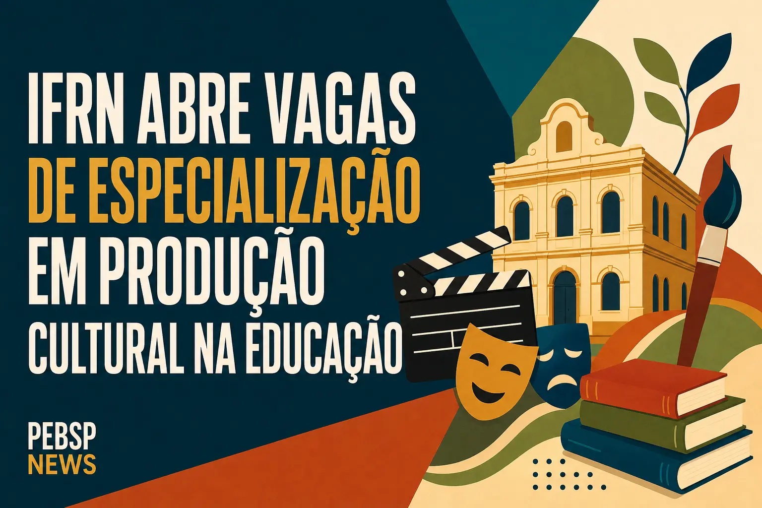 IFRN ABRE VAGAS DE ESPECIALIZAÇÃO EM PRODUÇÃO CULTURAL NA EDUCAÇÃO