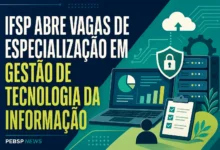 IFSP ABRE VAGAS DE ESPECIALIZAÇÃO EM GESTÃO DE TECNOLOGIA DA INFORMAÇÃO