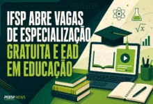 IFSP ABRE VAGAS DE ESPECIALIZAÇÃO GRATUITA E EAD EM EDUCAÇÃO