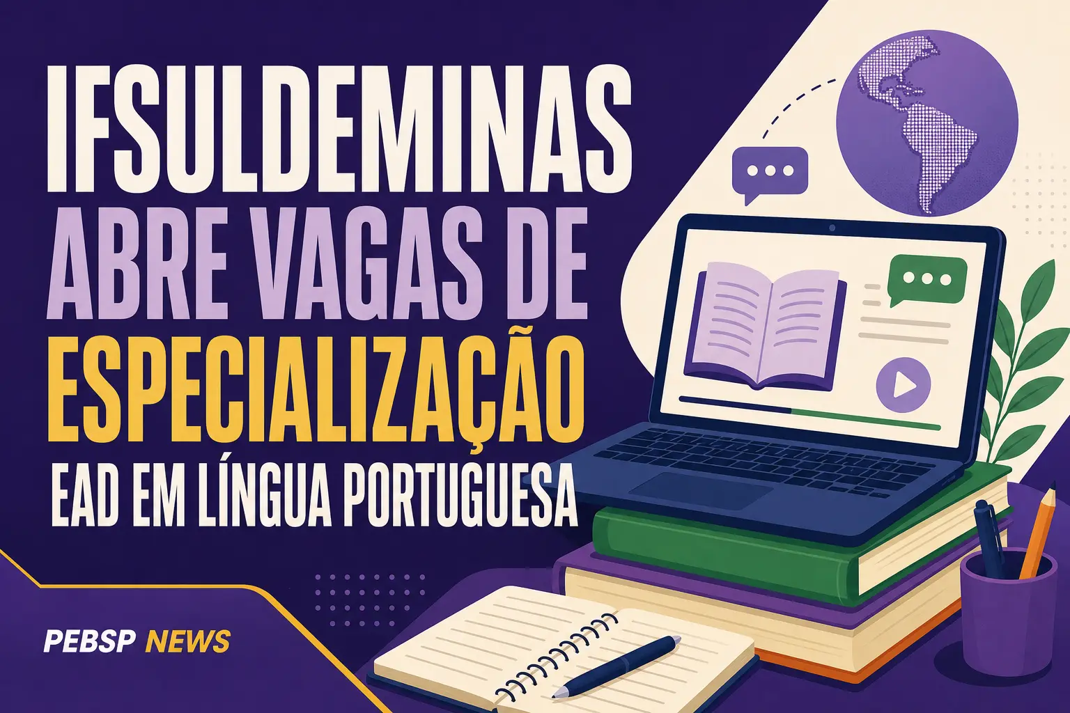 IFSULDEMINAS ABRE VAGAS DE ESPECIALIZAÇÃO EAD EM LÍNGUA PORTUGUESA